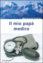 Il mio papà medico