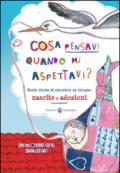 Cosa pensavi quando mi aspettavi? Storie ricche di emozioni su cicogne, nascite e adozioni