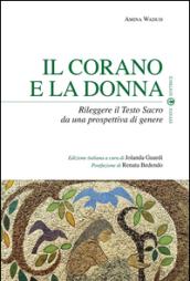 Il Corano e la donna. Rileggere il Testo Sacro da una prospettiva di genere