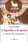 L'agnello e la sposa. Il tema delle nozze nel libro dell'Apocalisse