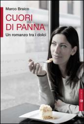 Cuori di panna. Un romanzo tra i dolci