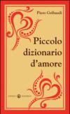 Piccolo dizionario d'amore