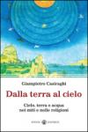 Dalla terra al cielo. Cielo, terra e acqua nei miti e nelle religioni