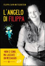 L'angelo di Filippa. «Non ci sono, ma lasciate un messaggio»