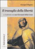 Il travaglio della libertà. 2: Confronto con San Giovanni della Croce