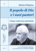 Il popolo di Dio e i suoi pastori. Cinque conferenze patristiche