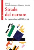 Strade del narrare. La costruzione dell'identità