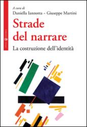 Strade del narrare. La costruzione dell'identità