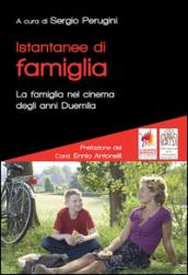 Istantanee di famiglia. La famiglia nel cinema degli anni duemila