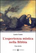 L'esperienza mistica nella Bibbia. Una storia