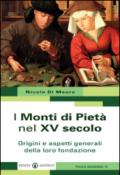 I Monti di Pietà nel XV secolo. Origini e aspetti generali della loro fondazione