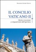 Il Concilio Vaticano II. Storia e recezione a cinquant'anni dall'apertura