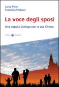 La voce degli sposi. Una coppia dialoga con la sua Chiesa