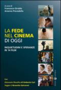 La fede nel cinema di oggi. Inquietudini e speranze in 14 film