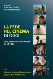 La fede nel cinema di oggi. Inquietudini e speranze in 14 film