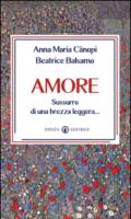 Amore. Sussurro di una brezza leggera...