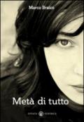 Metà di tutto