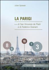 La Parigi ...di san Vincenzo de Paoli e di Federico Ozanam