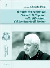 Il fondo del cardinale Michele Pellegrino nella biblioteca del seminario di Torino