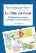 La città dei Valori. Le Beatitudini per crescere nella legalità e nella condivisione