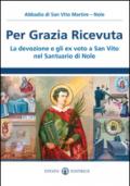 Per grazia ricevuta. La devozione e gli ex voto a San Vito nel Santuario di Nole