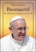 Buonasera! 365 pensieri di papa Francesco