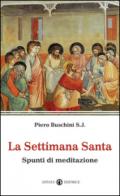 La Settimana santa. Spunti di meditazione