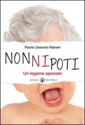 NonNipoti. Un legame speciale