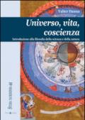 Universo, vita, coscienza. Introduzione alla filosofia della scienza e della natura