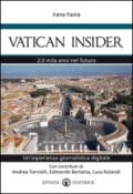 Vatican insider. 2.0 mila anni nel futuro. Un'esperienza giornalistica digitale