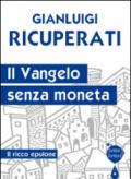 Il Vangelo senza moneta. Il ricco epulone