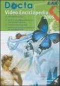 Docta. Video enciclopedia 2006. DVD-ROM