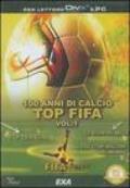 Fifa fever. Cento anni di calcio. CD-ROM. 1.Top Fifa