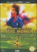 Fifa fever. Cento anni di calcio. CD-ROM. 4.Magic moment