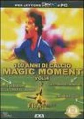Fifa fever. Cento anni di calcio. CD-ROM. 4.Magic moment