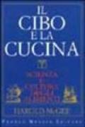 Il cibo e la cucina. Scienza e cultura degli alimenti