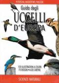 Guida degli uccelli d'Europa. Atlante illustrato a colori