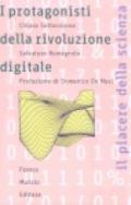 I protagonisti della rivoluzione digitale