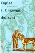 Capire il linguaggio dei cani