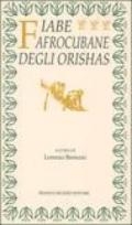 Fiabe afrocubane degli Orishas