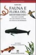 Fauna e flora del Mediterraneo. Dalle alghe ai mammiferi: una guida sistematica alle specie che vivono nel mar Mediterraneo