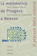 La matematica da Pitagora a Newton