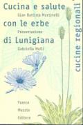 Cucina e salute con le erbe di Lunigiana