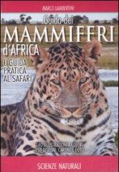 Guida dei mammiferi d'Africa e guida pratica al safari