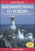 Birdwatching in Europa. I migliori luoghi per osservare gli uccelli in natura
