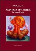 Amnesia d'amore. Un altro Faust