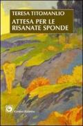 Attesa per le risanate sponde