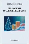 Del cogente succeder delle cose