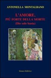 L'amore, più forte della morte (Dio solo basta)