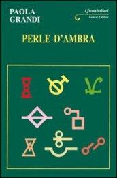 Perle d'ambra